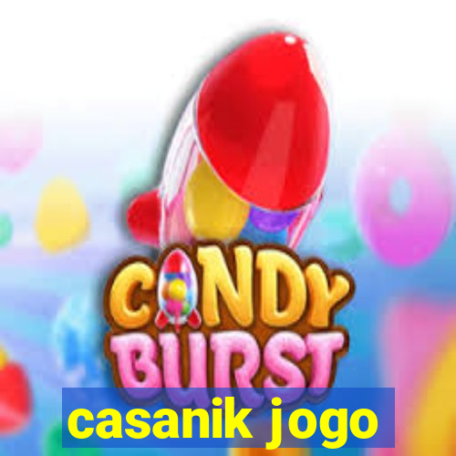 casanik jogo