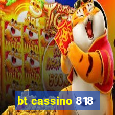 bt cassino 818