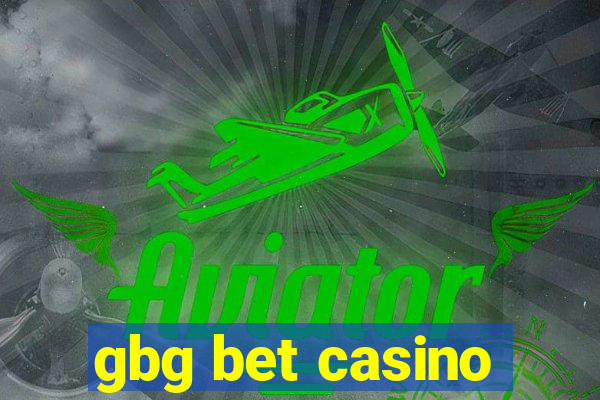 gbg bet casino