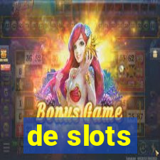 de slots