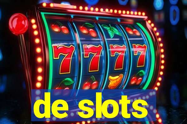 de slots