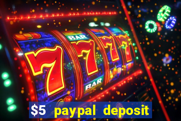 $5 paypal deposit casino nz