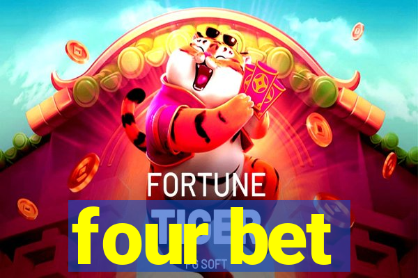 four bet