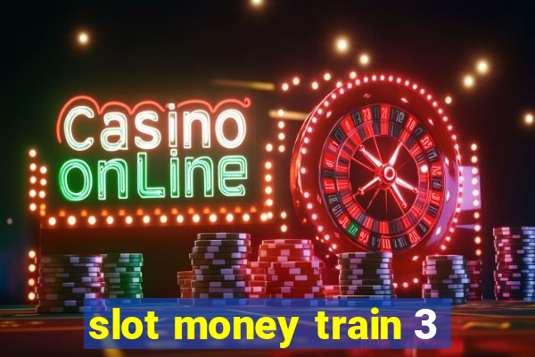 slot money train 3