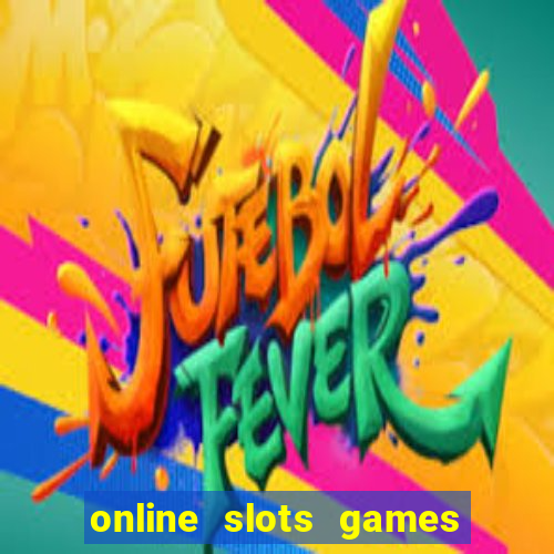 online slots games real money