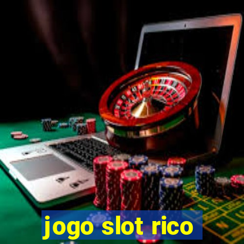 jogo slot rico