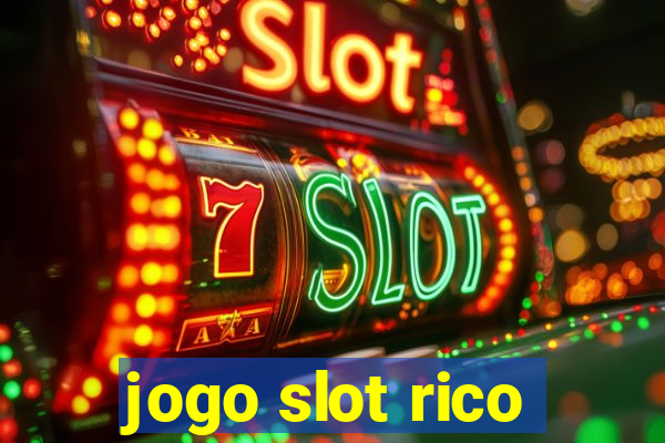 jogo slot rico