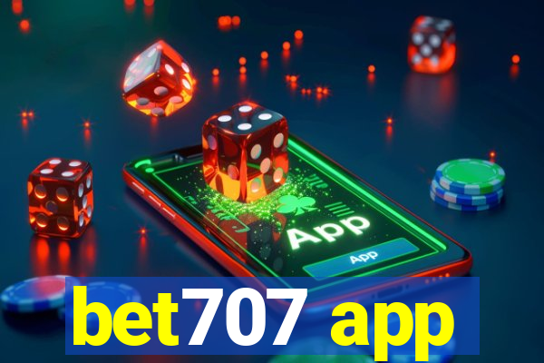 bet707 app