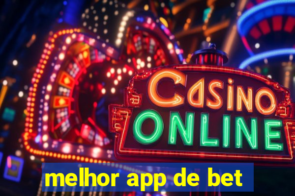 melhor app de bet