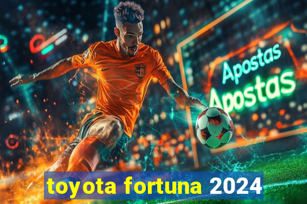 toyota fortuna 2024