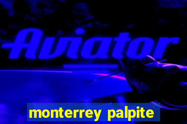 monterrey palpite