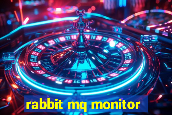 rabbit mq monitor