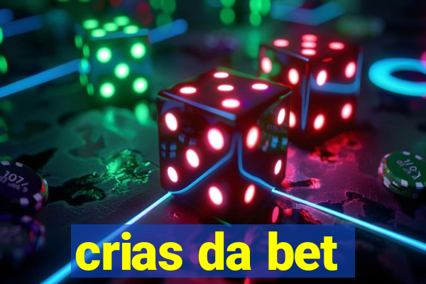 crias da bet