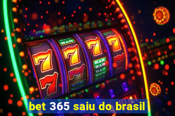 bet 365 saiu do brasil