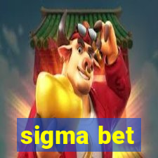 sigma bet