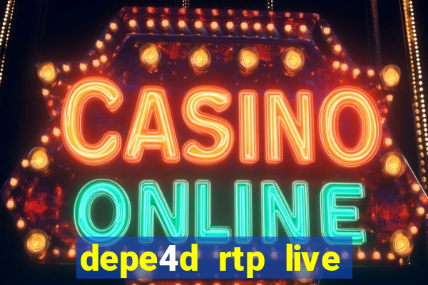 depe4d rtp live slot online pgsoft