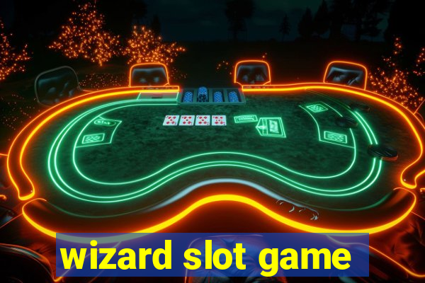 wizard slot game