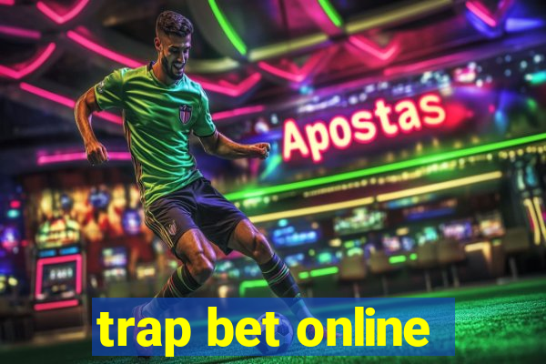 trap bet online