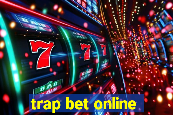 trap bet online