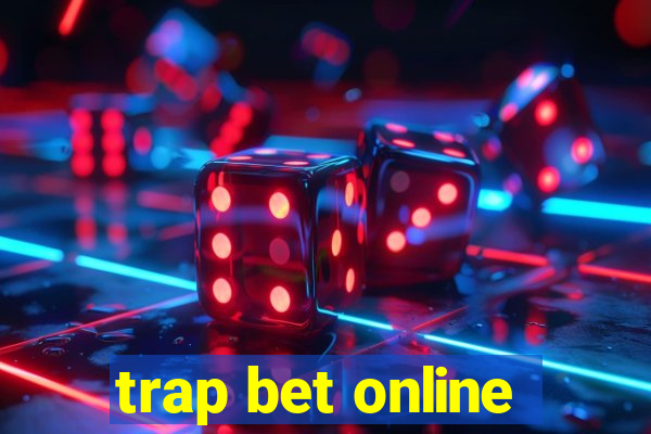 trap bet online