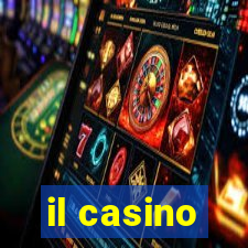 il casino