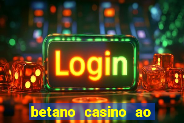 betano casino ao vivo online