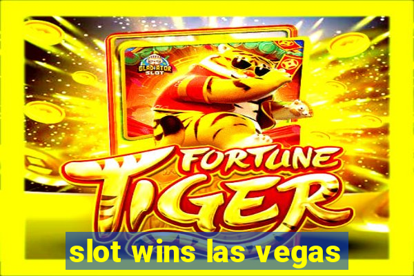 slot wins las vegas