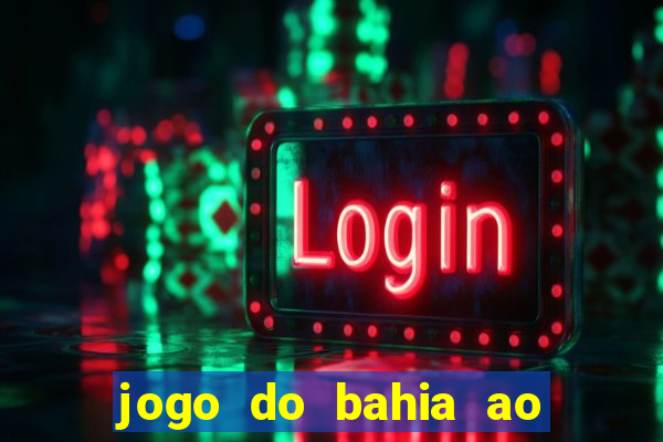 jogo do bahia ao vivo sbt