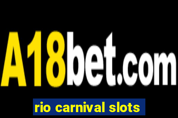 rio carnival slots