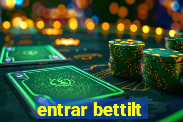 entrar bettilt