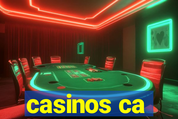 casinos ca