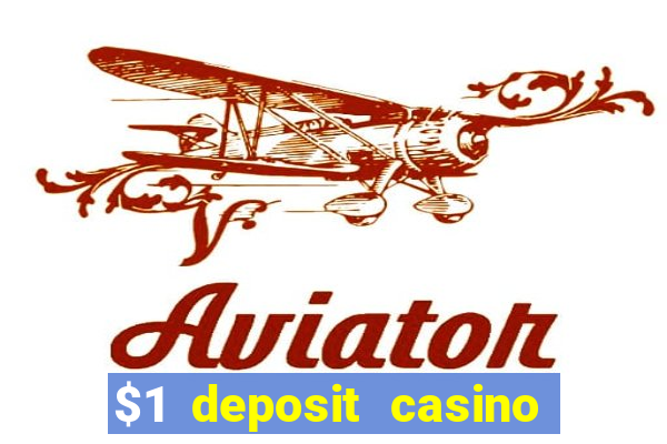 $1 deposit casino 2018 nz