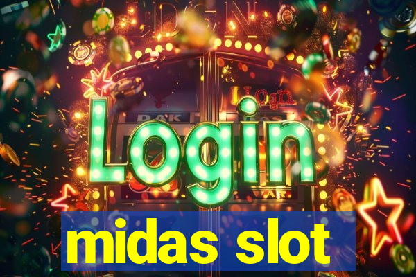 midas slot