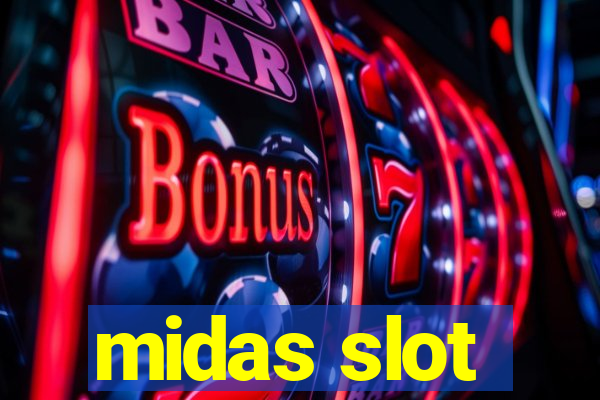 midas slot