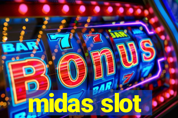 midas slot