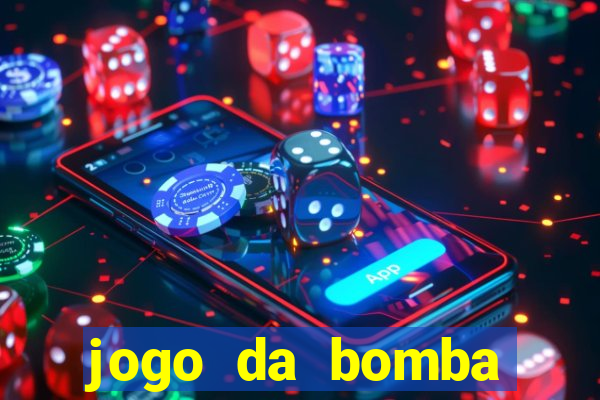 jogo da bomba ganhar dinheiro