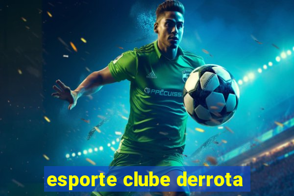 esporte clube derrota