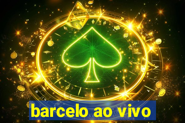 barcelo ao vivo