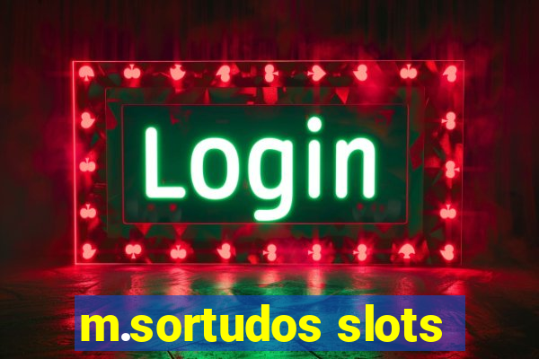 m.sortudos slots