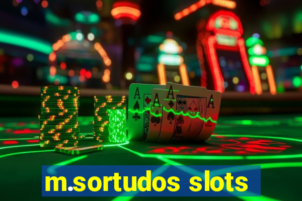 m.sortudos slots