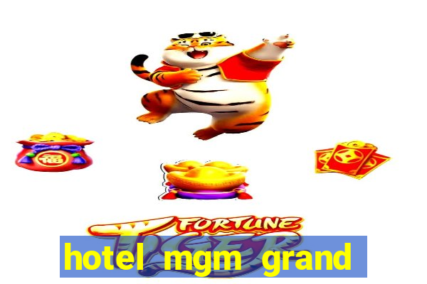 hotel mgm grand hotel casino las vegas