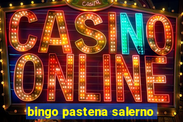 bingo pastena salerno