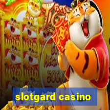 slotgard casino