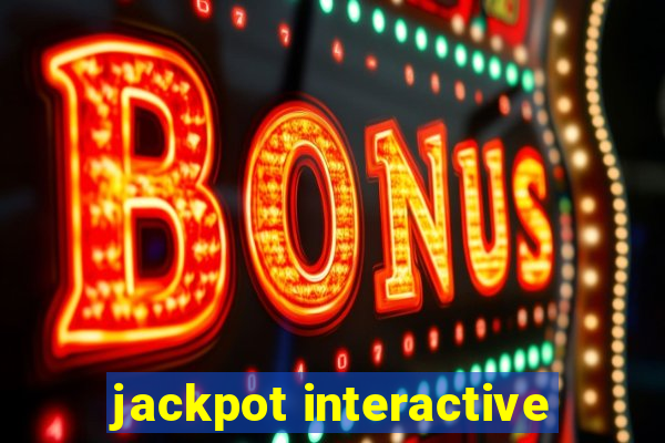 jackpot interactive