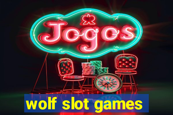 wolf slot games