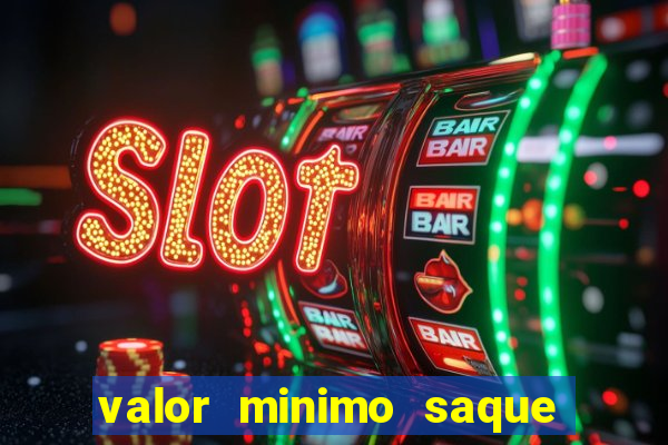 valor minimo saque estrela bet