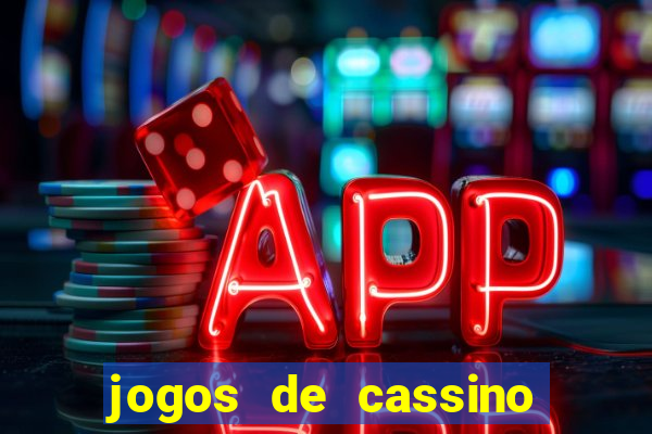 jogos de cassino que dao dinheiro