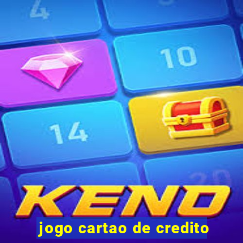 jogo cartao de credito