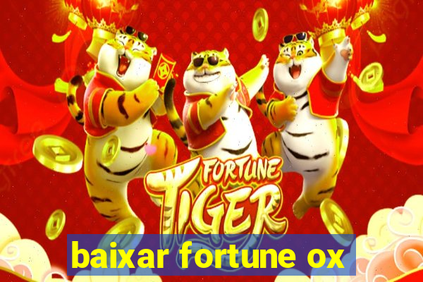 baixar fortune ox