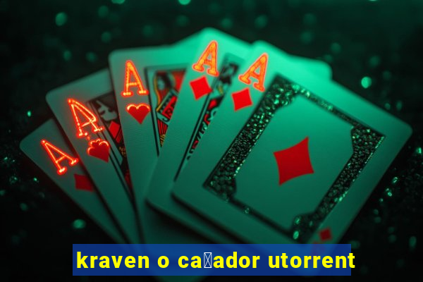 kraven o ca莽ador utorrent